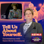 Tell Us About Yourself: Conversations With Game Show Contestants